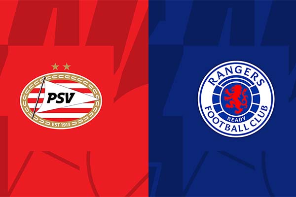 Soi kèo PSV vs Rangers, 02h00 ngày 25/8 - Champions League