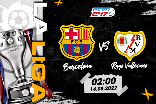 Soi kèo Barcelona vs Rayo, 2h ngày 14/8