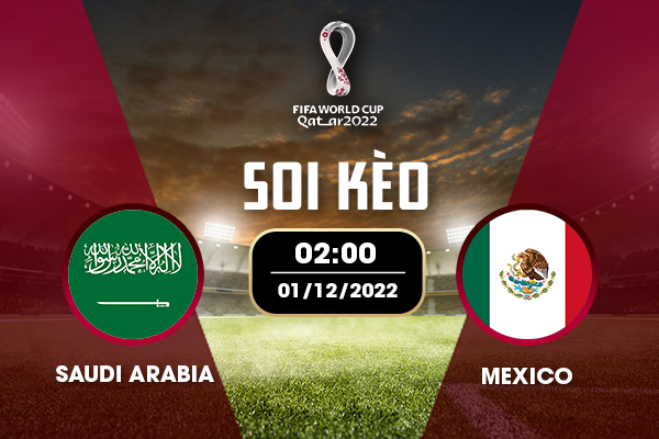 Soi kèo Saudi Arabia vs Mexico
